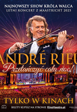  André Rieu: Przetańczyć całą noc!