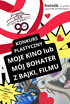 Moje kino lub mój bohater z bajki, filmu - konkurs plastyczny