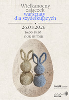 Wielkanocny zajączek - warsztaty dla szydełkujących