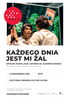 Każdego dnia jest mi żal